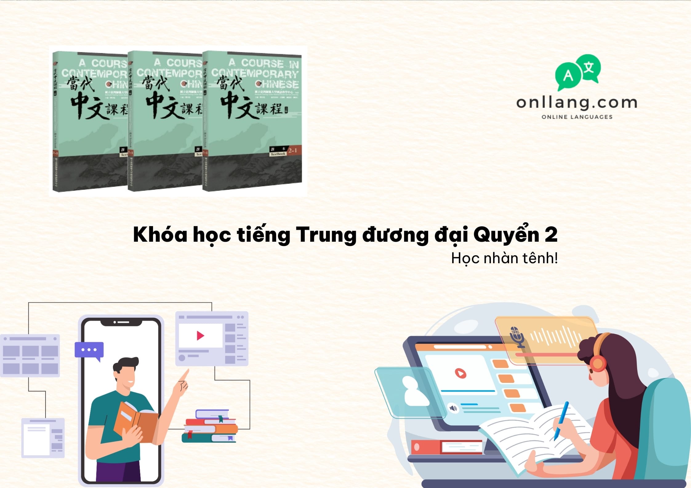 Khóa học tiếng Trung đương đại Quyển 2 – Học nhàn tênh!