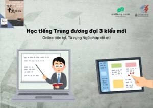 Học tiếng Trung đương đại 3 kiểu mới