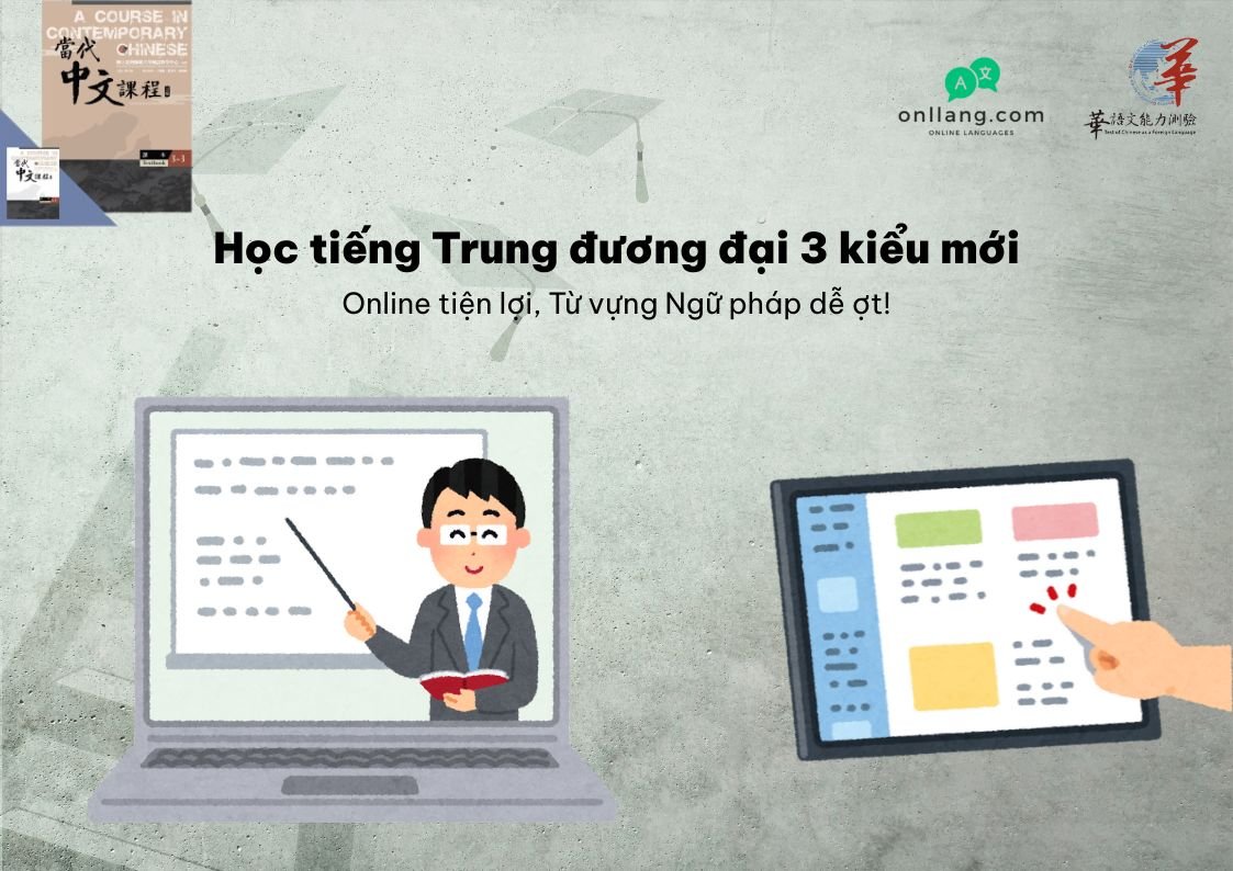 Học tiếng Trung đương đại 3 kiểu mới